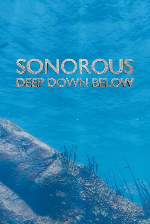 Обложка Sonorous: Deep Down Below