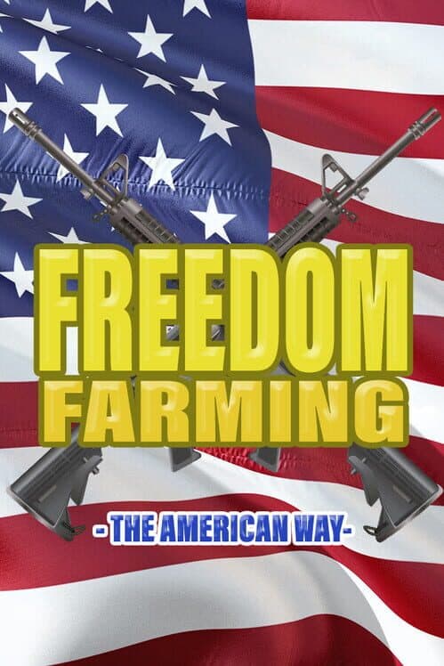 Обложка Freedom Farming: The American Way