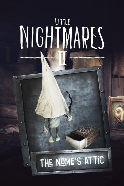 Обложка Little Nightmares II: The Nome's Attic