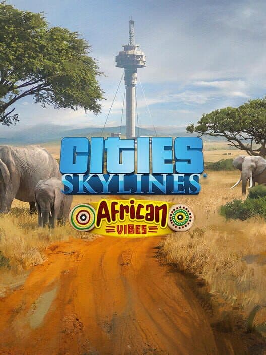 Обложка Cities: Skylines - African Vibes