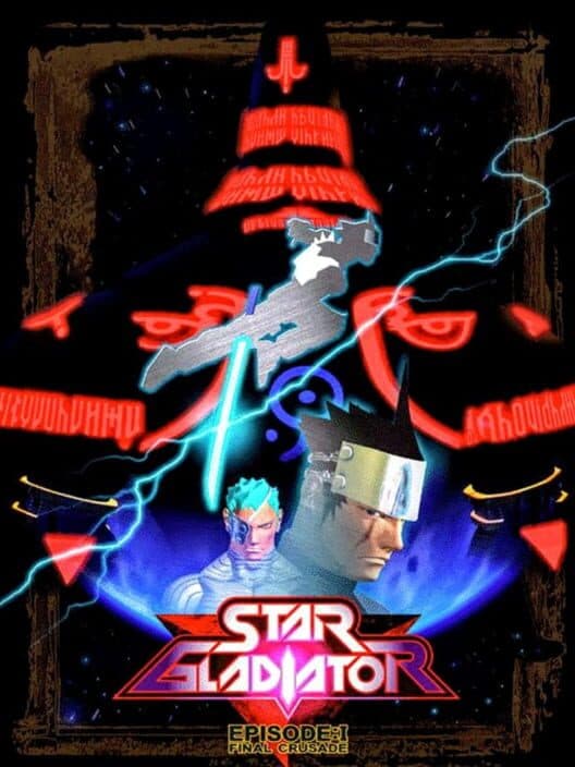 Обложка Star Gladiator Episode I: Final Crusade