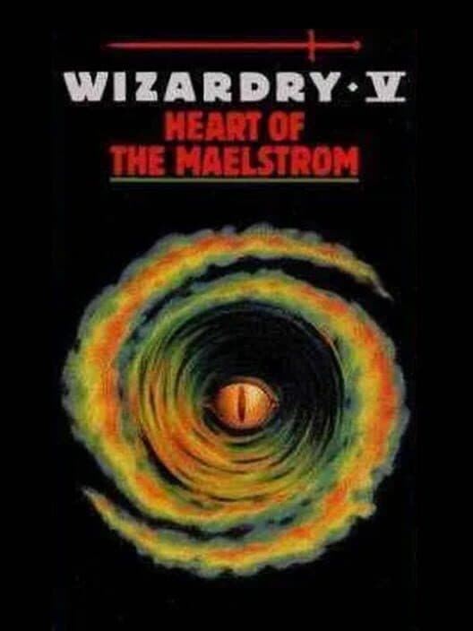 Обложка Wizardry V: Heart of the Maelstrom
