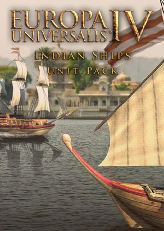 Обложка Europa Universalis IV: Indian Ships Unit Pack