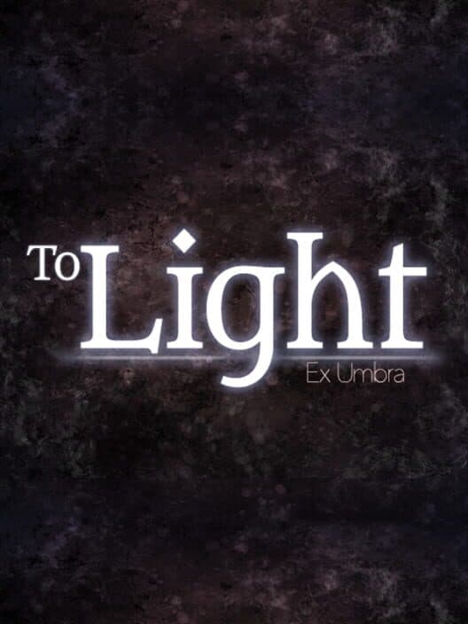 Обложка To Light: Ex Umbra