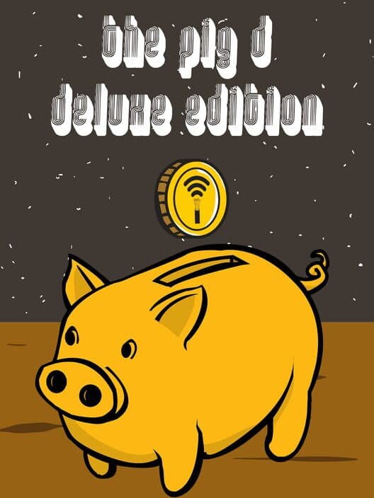 Обложка The Pig D: Deluxe Edition