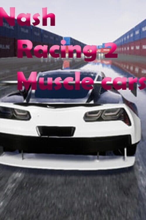 Обложка Nash Racing 2: Muscle cars