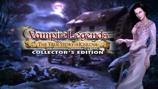 Обложка Vampire Legends: The True Story of Kisilova - Collector’s Edition