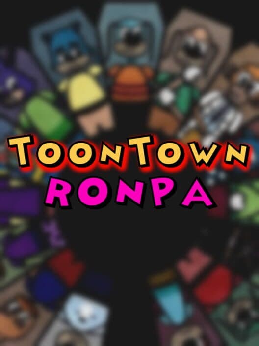 Обложка ToontownRonpa: Citizens of Distrust
