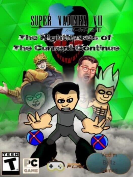 Обложка Super Vadimka VII: The Nightmares of The Current Continue