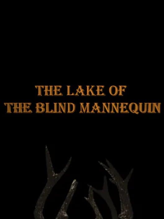 Обложка The Lake of the Blind Mannequin