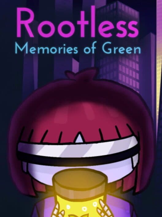 Обложка Rootless: Memories of Green