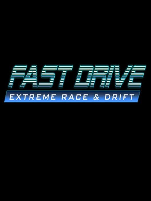 Обложка Fast Drive: Extreme Race & Drift