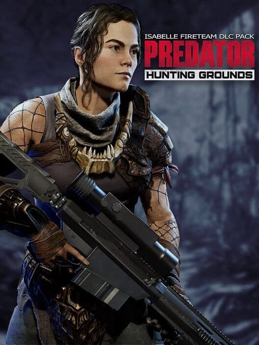 Обложка Predator: Hunting Grounds - Isabelle Fireteam DLC Pack