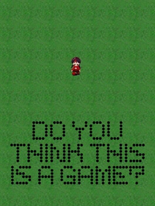Обложка Do You Think This is a Game?