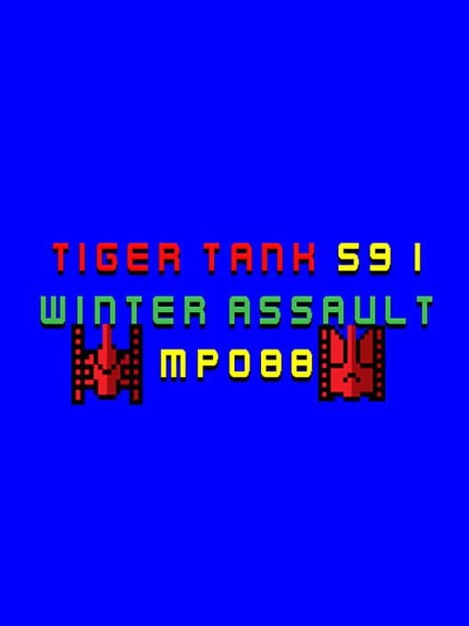 Обложка Tiger Tank 59 I: Winter Assault MP088