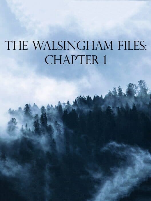 Обложка The Walsingham Files: Chapter 1