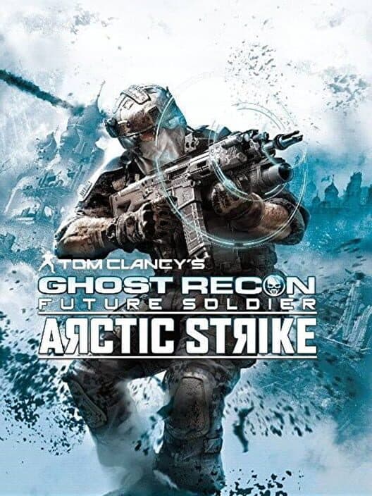 Обложка Tom Clancy's Ghost Recon: Future Soldier - Arctic Strike