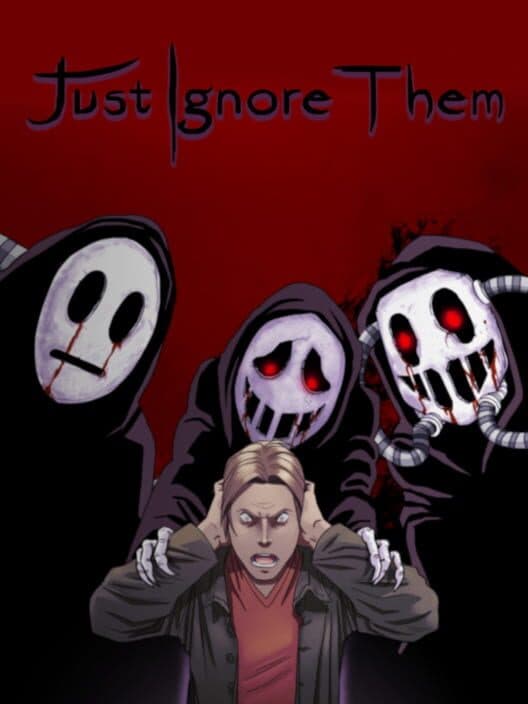 Обложка Just Ignore Them