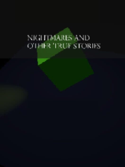 Обложка Nightmares and Other True Stories