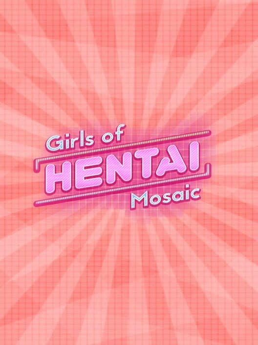 Обложка Girls of Hentai Mosaic