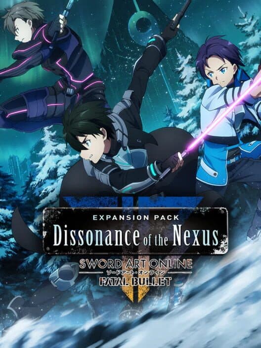 Обложка Sword Art Online: Fatal Bullet - Dissonance of the Nexus