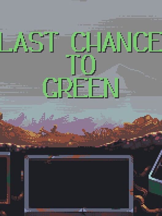 Обложка Last Chance to Green