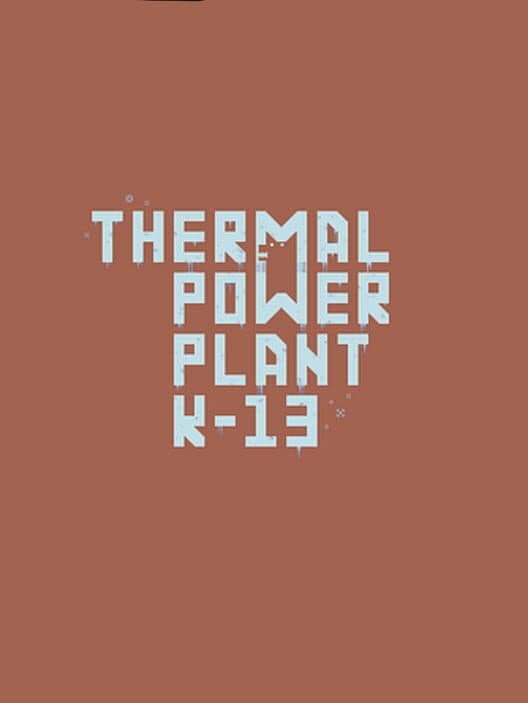 Обложка Thermal Power Plant K-13