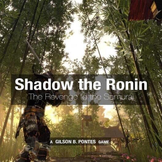 Обложка Shadow the Ronin: The Revenge to the Samurai