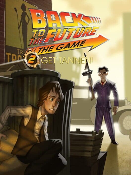 Обложка Back to the Future: The Game - Episode 2: Get Tannen!