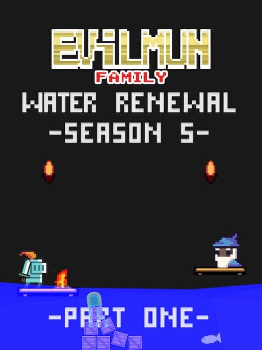 Обложка Evilmun Family: Season 5 water renewal Part 1