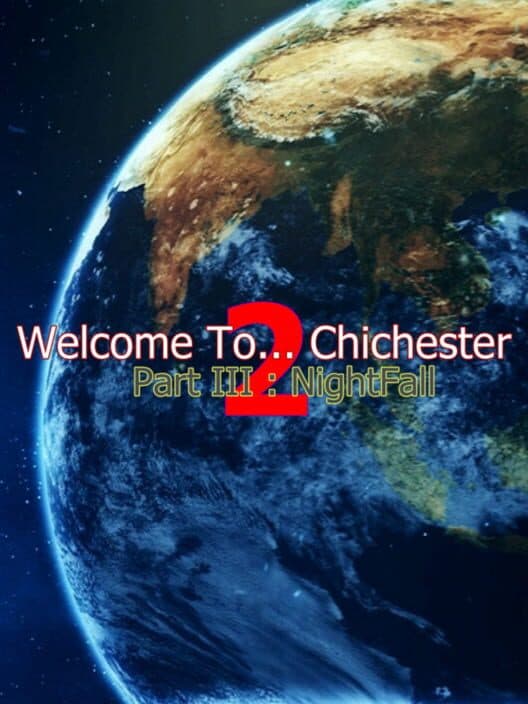 Обложка Welcome To... Chichester 2: Part III - NightFall
