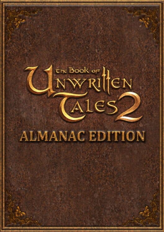 Обложка The Book of Unwritten Tales 2: Almanac Edition