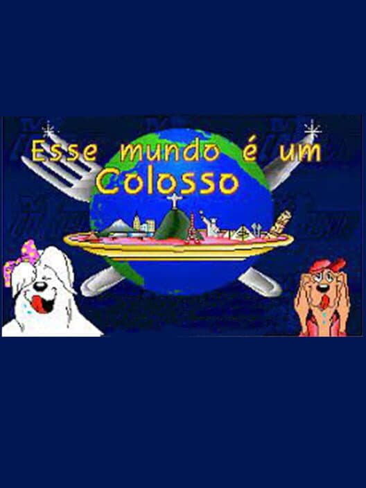 Обложка Esse mundo é um Colosso