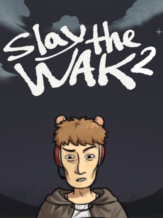 Обложка Slay the Wak