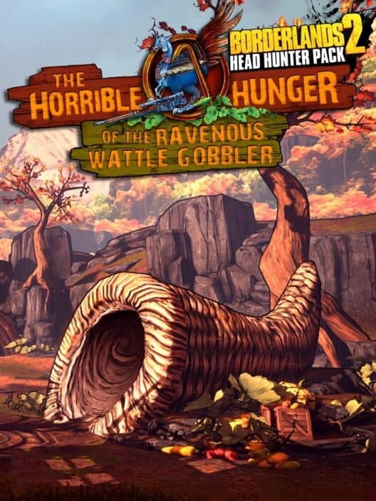 Обложка Borderlands 2: The Horrible Hunger of the Ravenous Wattle Gobbler