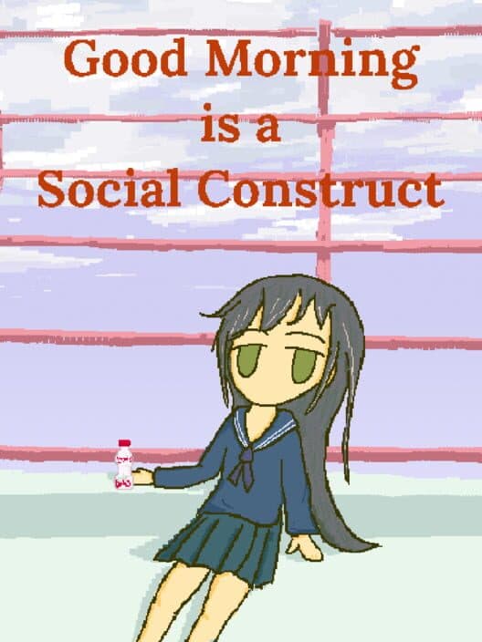 Обложка Good Morning Is A Social Construct