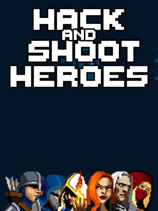 Обложка Hack and Shoot Heroes