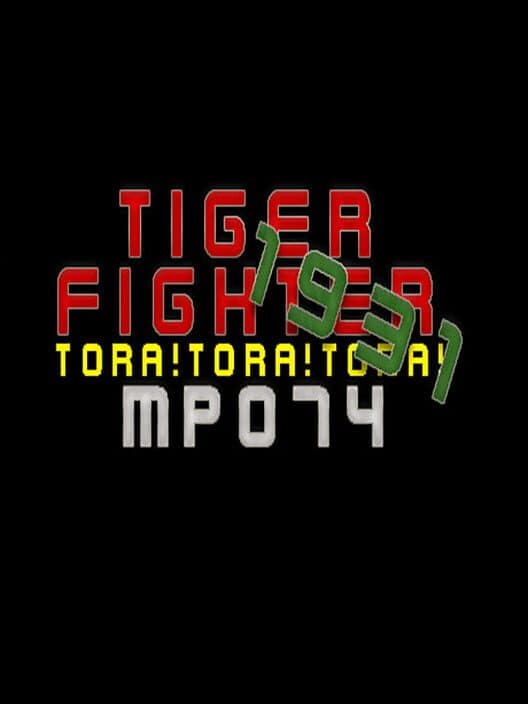 Обложка Tiger Fighter 1931: Tora!Tora!Tora! MP074