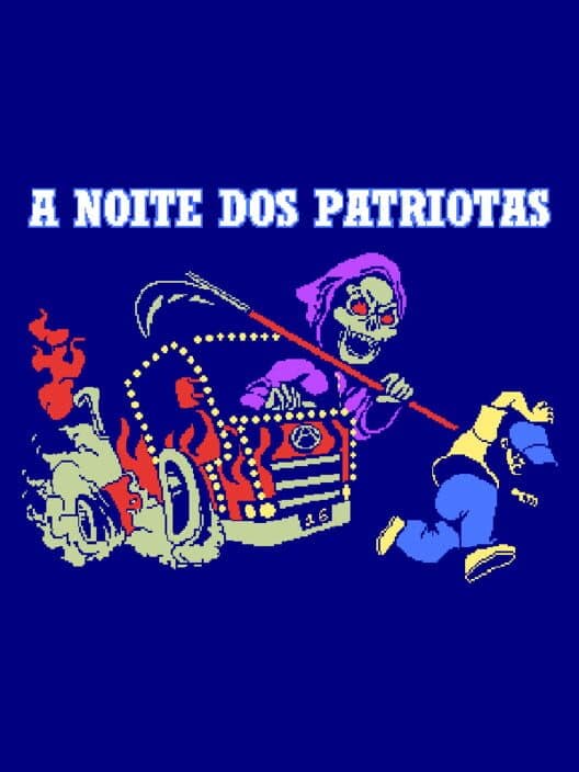 Обложка A Noite dos Patriotas
