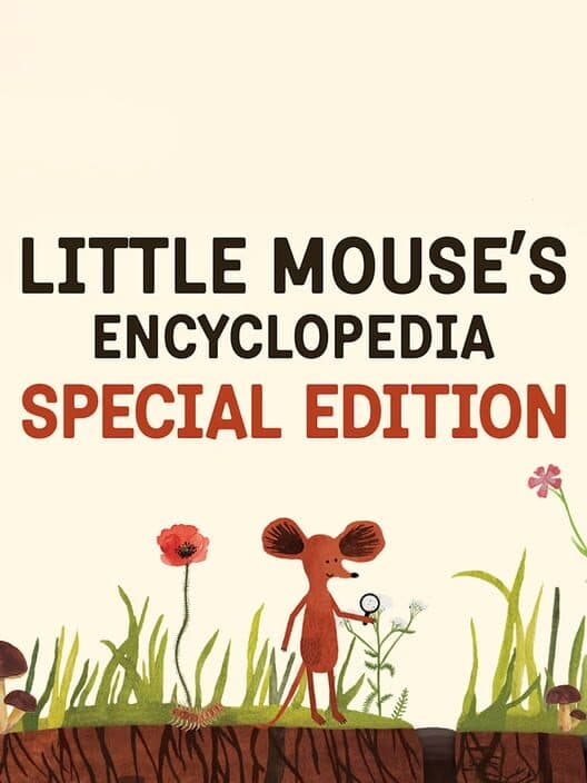 Обложка Little Mouse's Encyclopedia: Special Edition