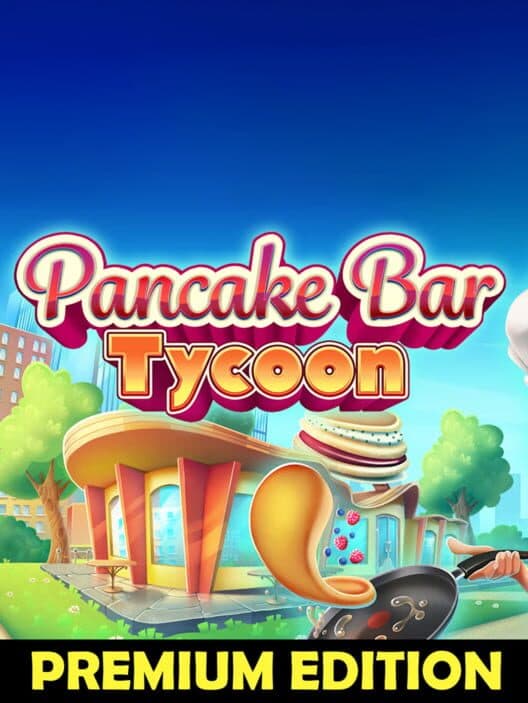Обложка Pancake Bar Tycoon: Premium Edition