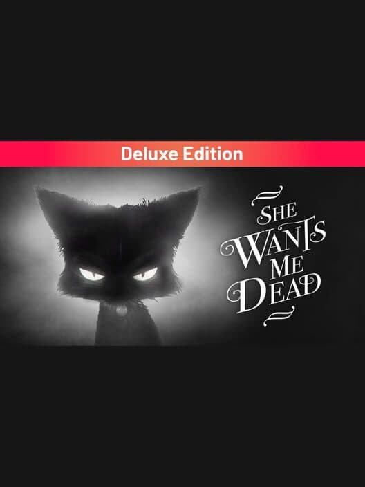 Обложка She Wants Me Dead: Deluxe Edition
