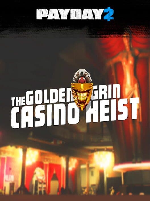 Обложка Payday 2: The Golden Grin Casino Heist