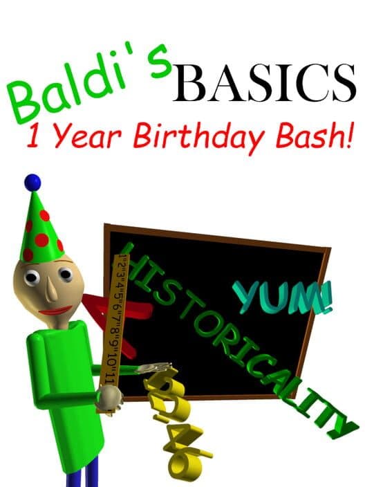 Обложка Baldi's Basics 1 Year Birthday Bash!