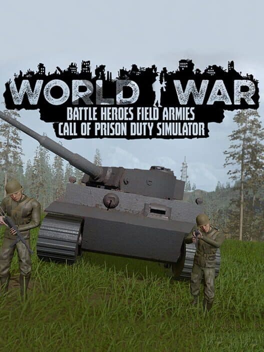Обложка World War Battle Heroes Field Armies Call of Prison Duty Simulator