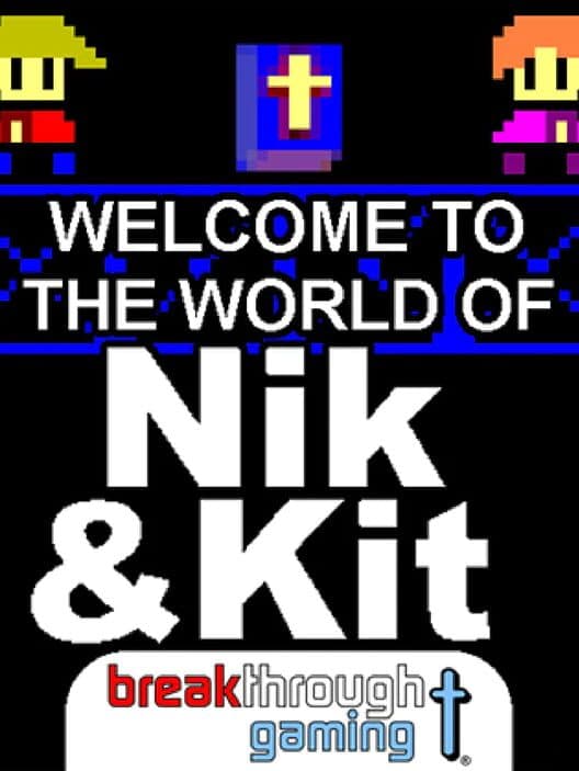 Обложка Welcome to the World of Nik and Kit