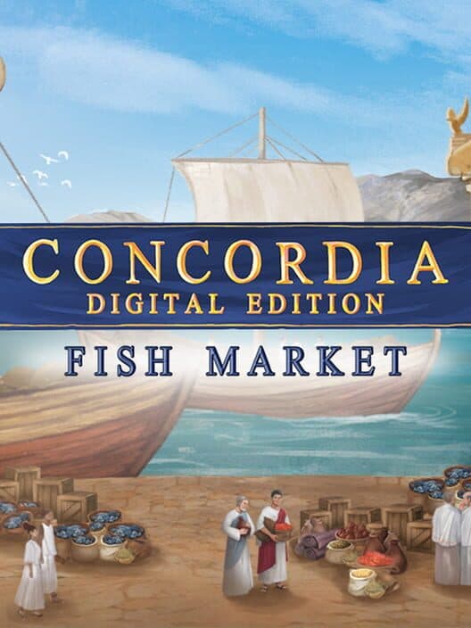 Обложка Concordia: Digital Edition - Fish Market