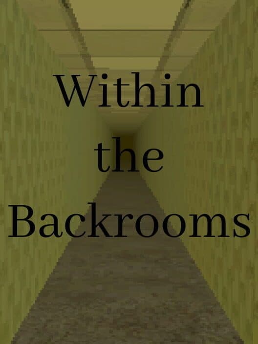 Обложка Within the Backrooms