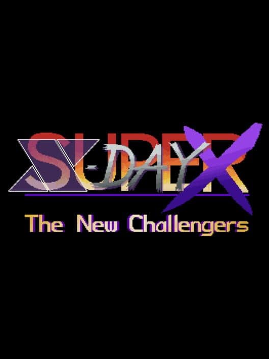 Обложка Super X-Day X: The New challengers