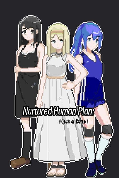 Обложка Nurtured Human Plan: Meet a Date